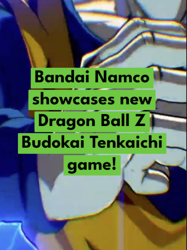 Bandi Namco showcases new Dragon Ball Z Budokai Tenkaichi