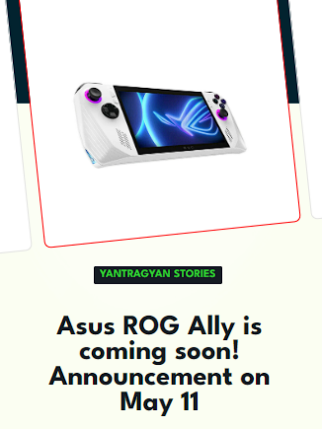Asus ROG Ally official announcement on May 11