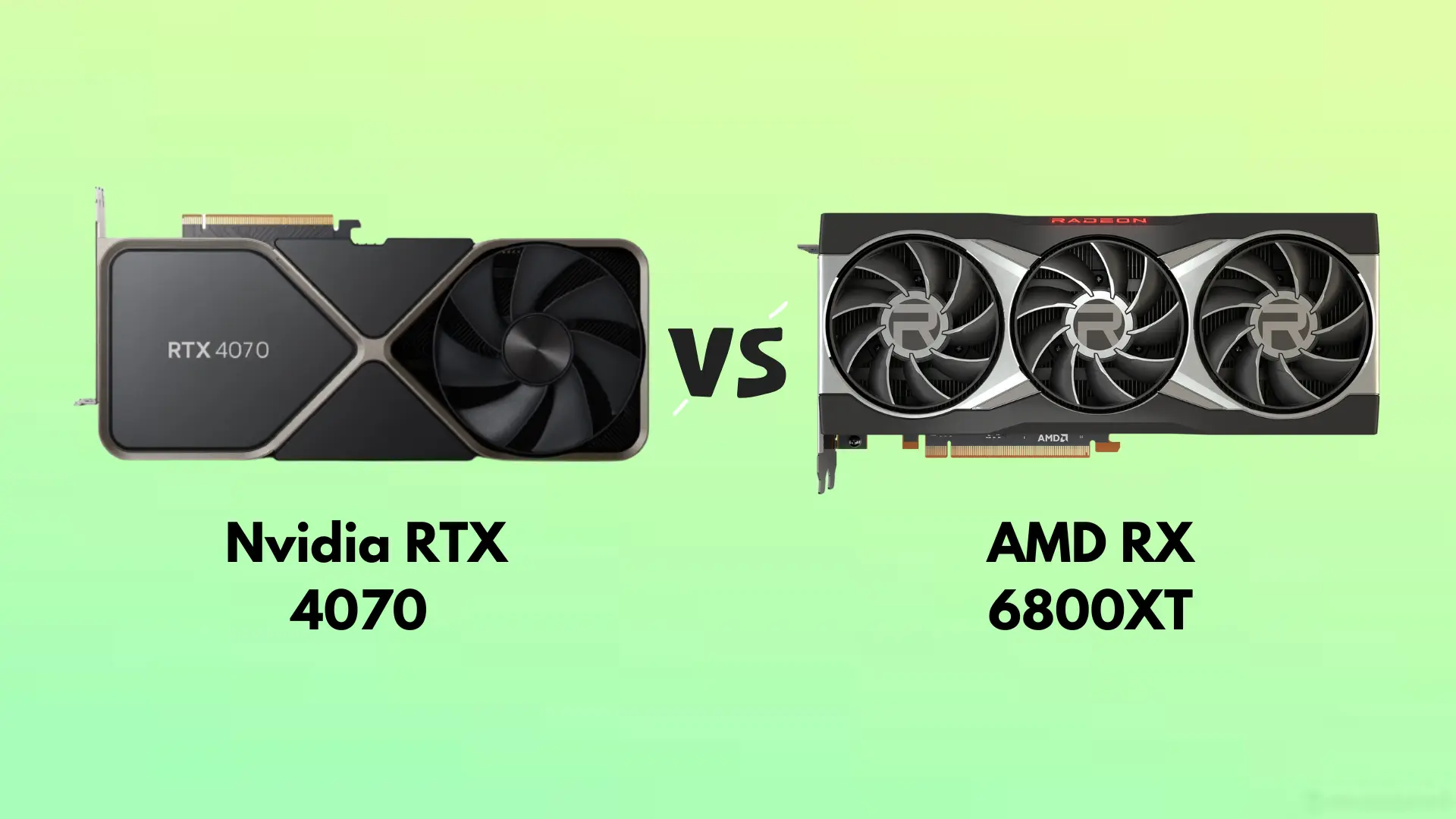 RTX 4070 vs RX 6800XT: Which is a better value?