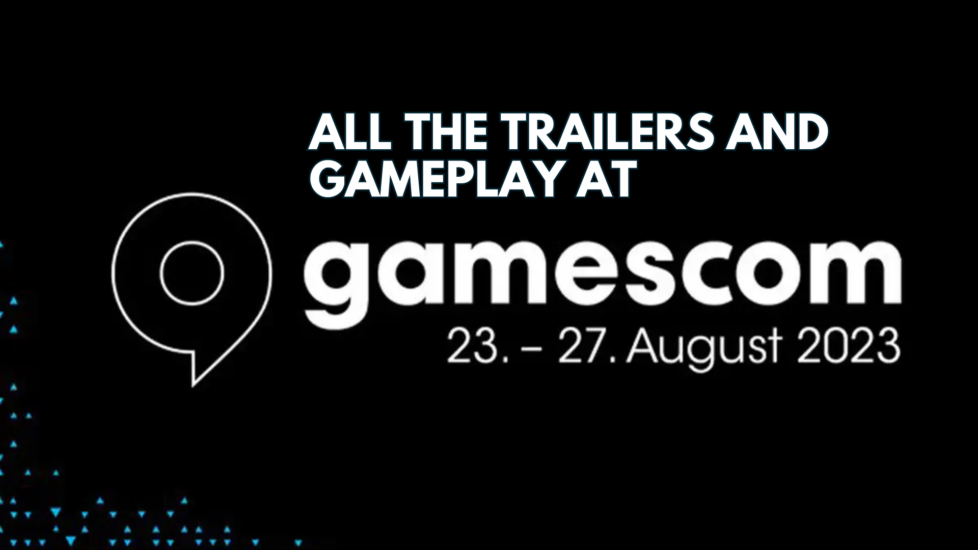 All trailers and gameplays shown at Gamescom 2023 – Opening Night Live