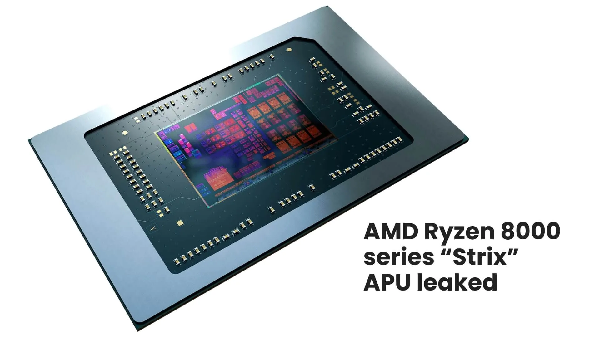 AMD Ryzen 8000 “Strix Point” APU Leaked