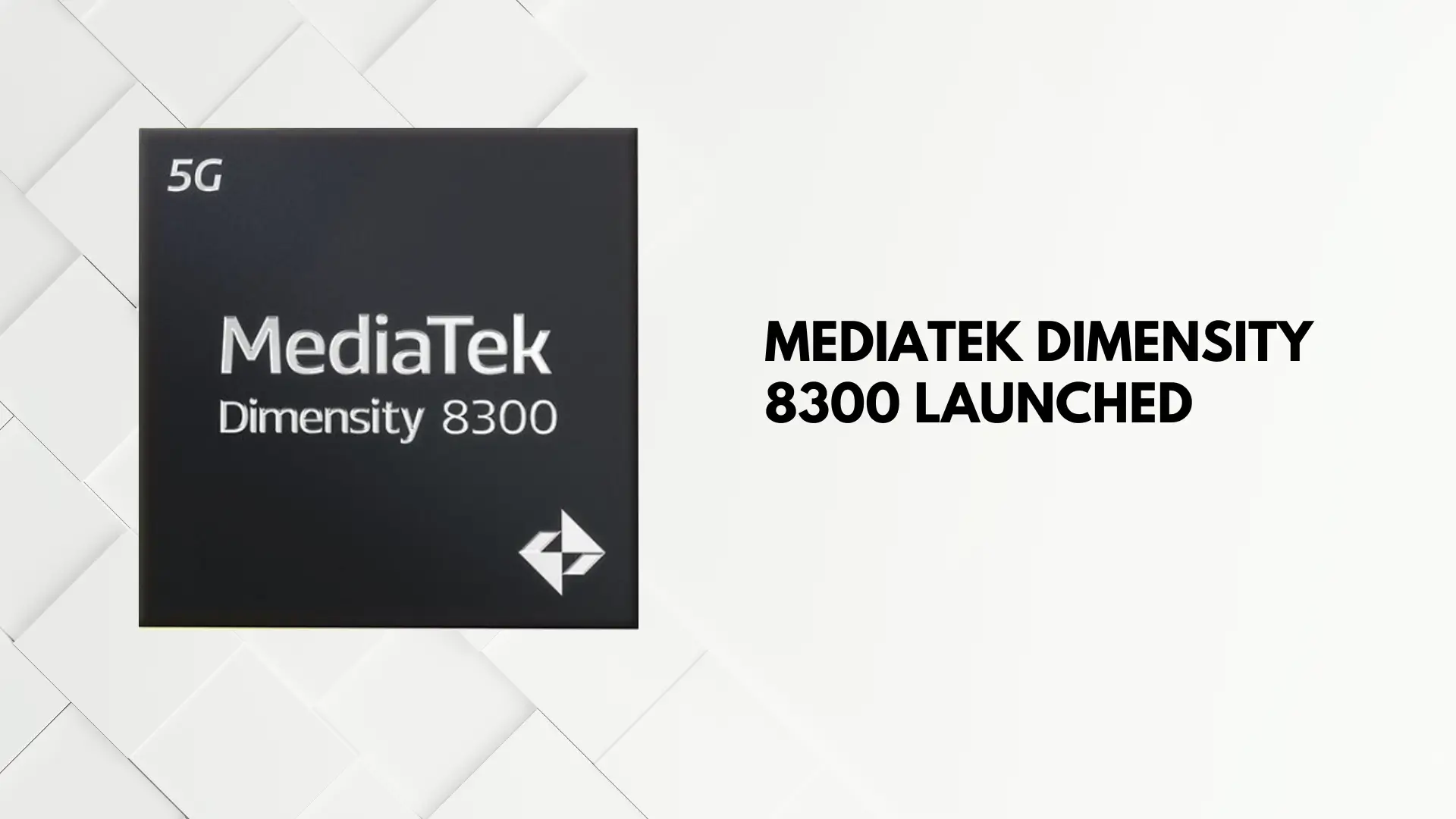 MEdiatek dimensity 8300 launched