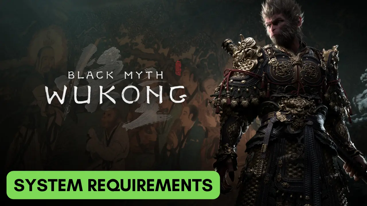 Black Myth Wukong System Requirements: Is Your PC Ready?
